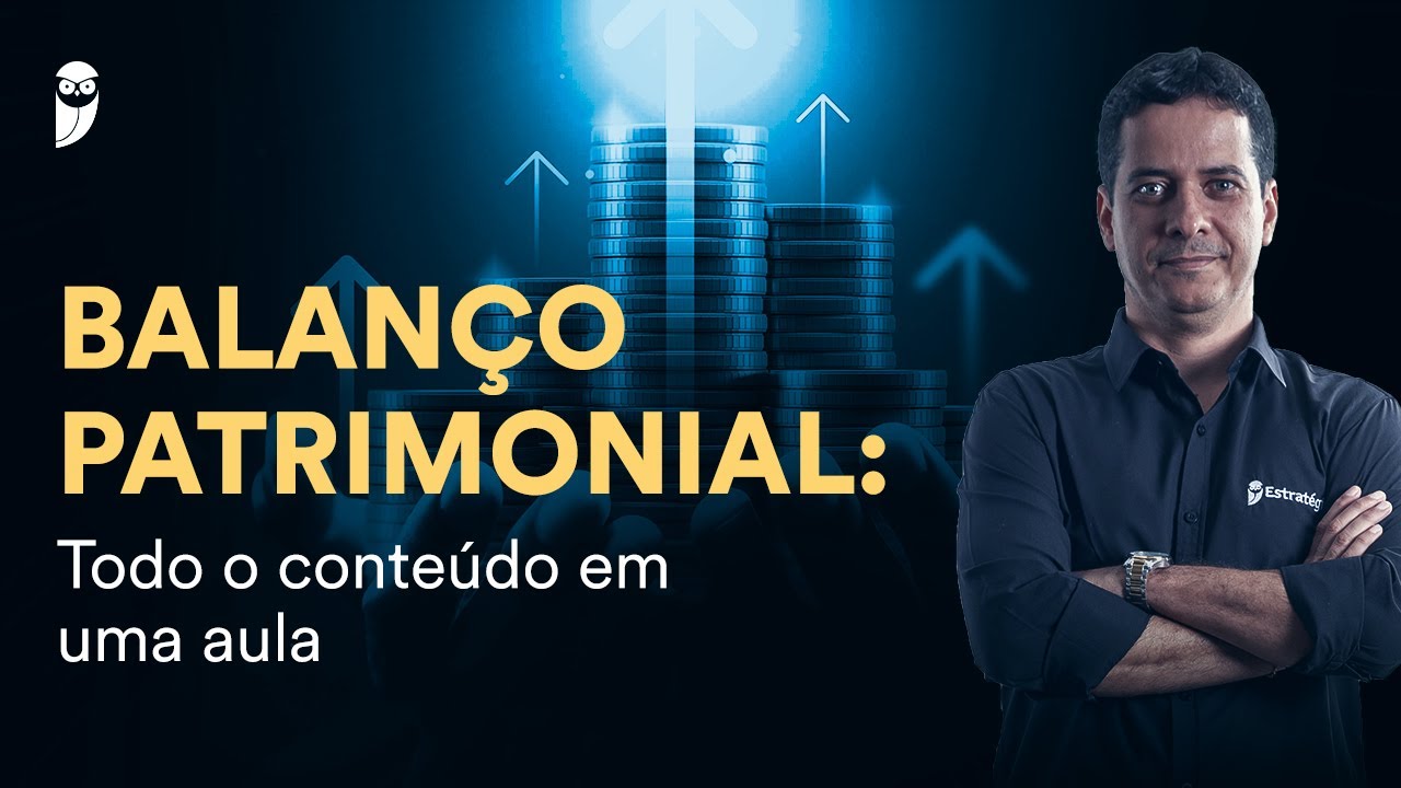 Do zero à aprovação: Balanço Patrimonial: Todo o conteúdo em uma aula