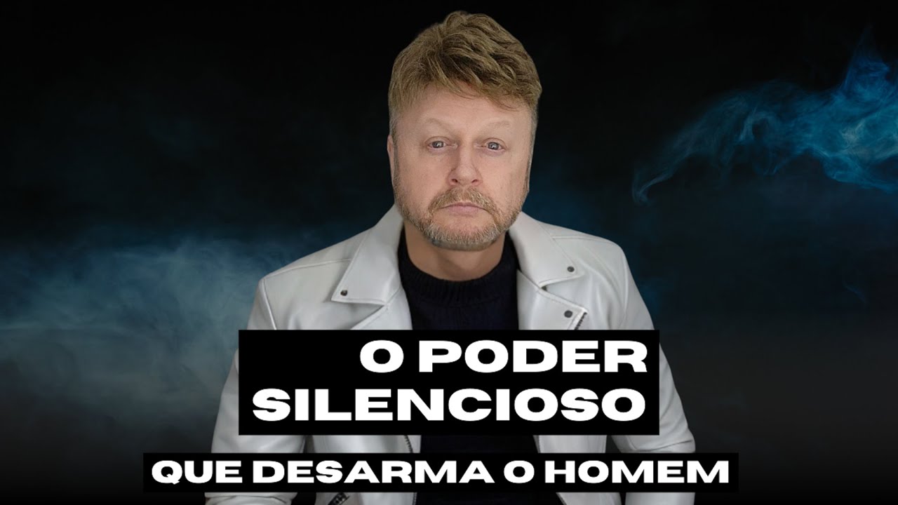 O Poder Silencioso que Desarma o Homem