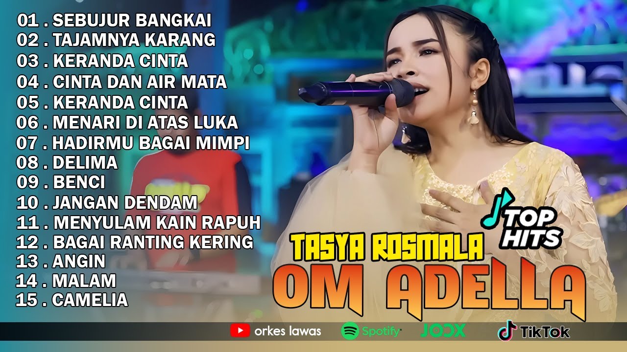 TASYA ROSMALA - SEBUJUR BANGKAI, TAJAMNYA KARANG || OM ADELLA FULL ALBUM TERBARU 2025