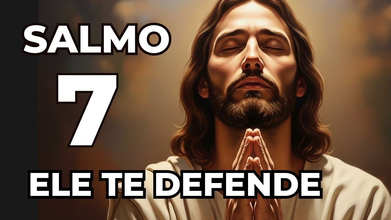 SALMO 7 – Deus é o Teu Juiz e Vai Te Defender de Toda Injustiça | Oração Poderosa de Justiça