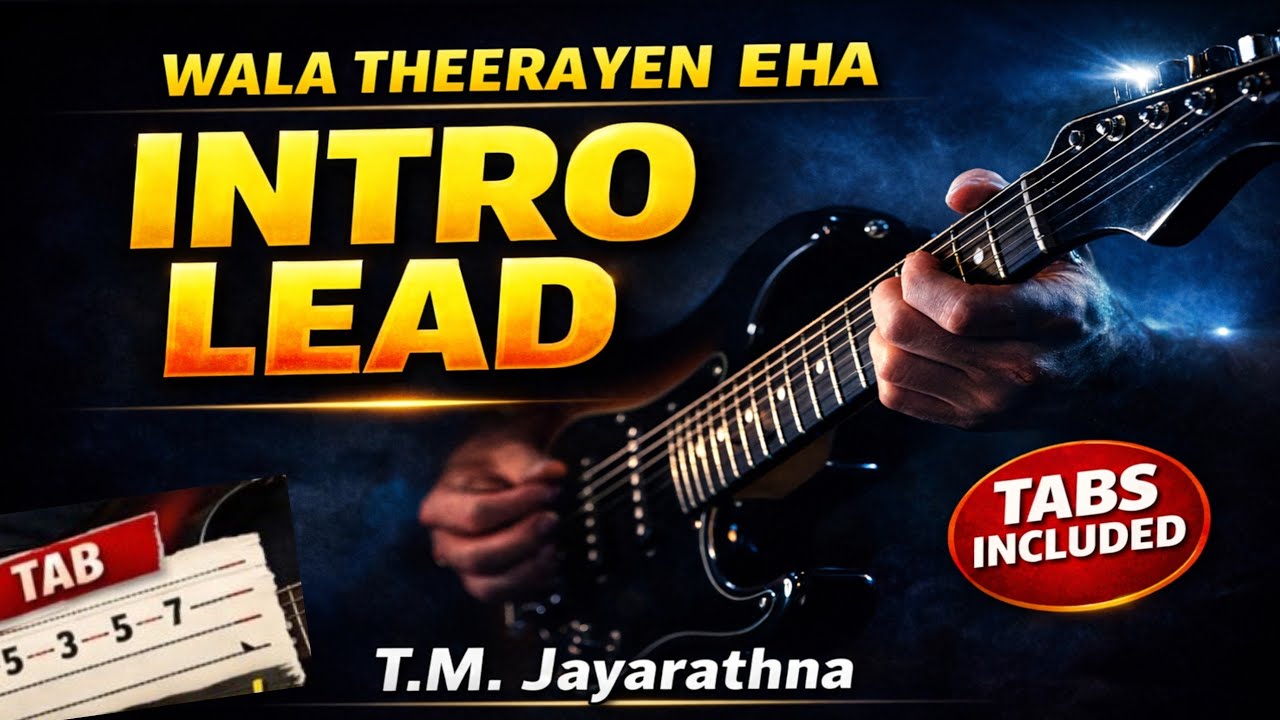 Wala Theerayen Eha Lead Guitar Lesson Intro | T M Jayarathna | Sinhala Guitar Tabs & Tutorial