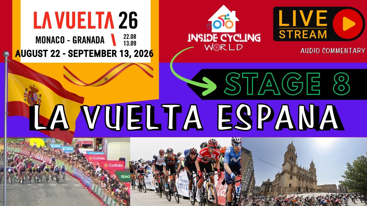 2026 La Vuelta Espana Stage 8 LIVE Commentary and Chat #procycling #lavueltaespa&ntilde;a