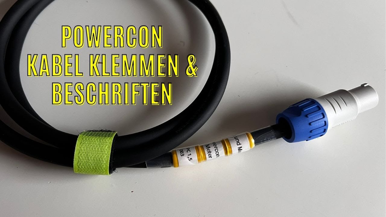 PowerCon Kabel klemmen & beschriften | So baue ich meine Kabel auf