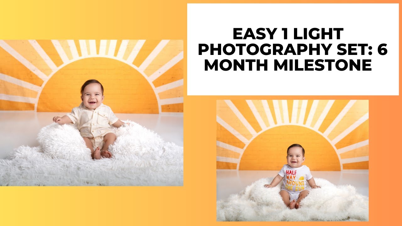 Easy 1 Light Photography Set up: 6 Month Milestone
