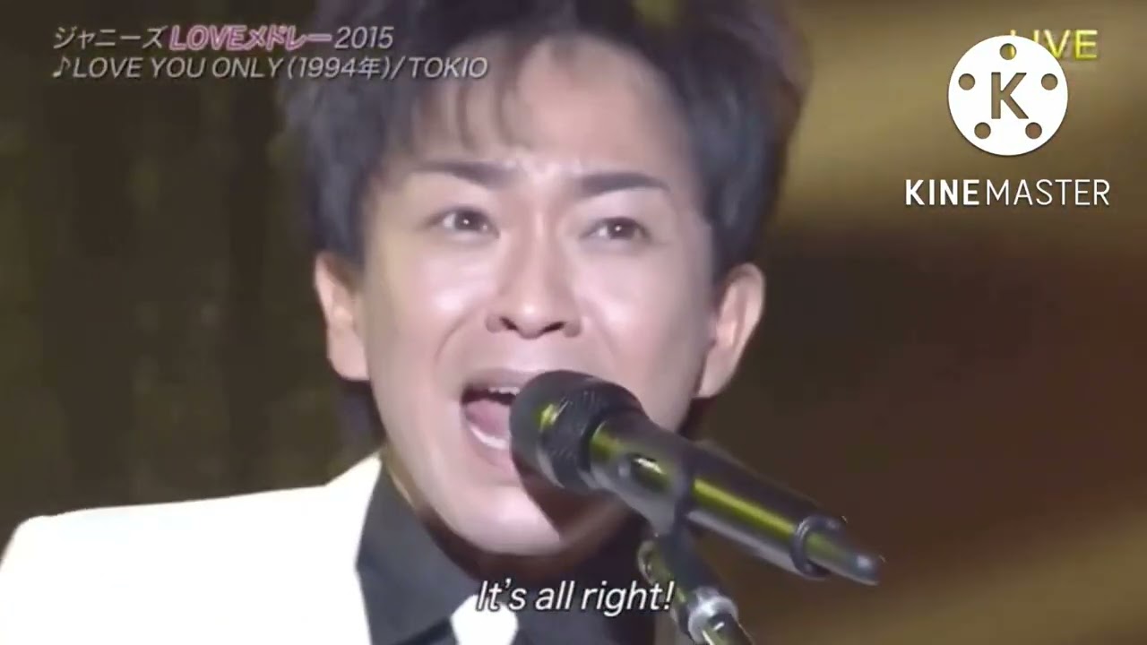 TOKIO LOVE YOU ONLY「It's all right!」集
