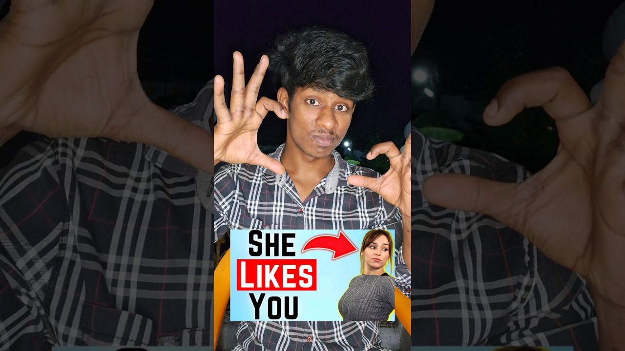 7 Signs She likes you | Mb Muthu 🤙🏻