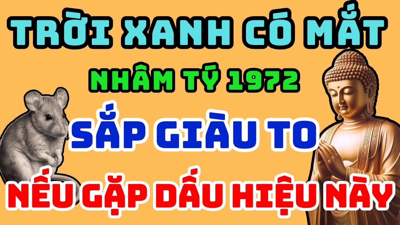 Trời Xanh Có Mắt, Nhâm Tý 1972 Gặp 1 Trong 7 dấu hiệu này Tổ Tiên Mở Đường, Thoát Khổ Đổi Vận