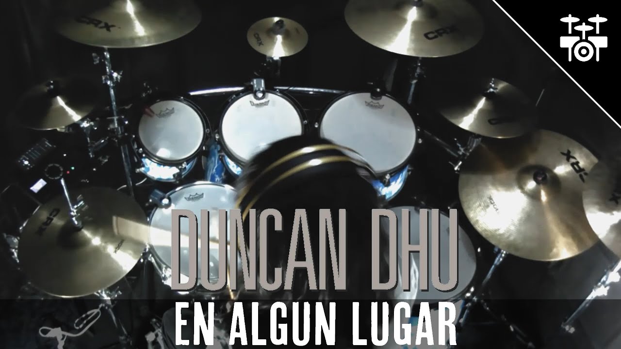 Duncan Dhu - En Algún Lugar (Drum Cover)