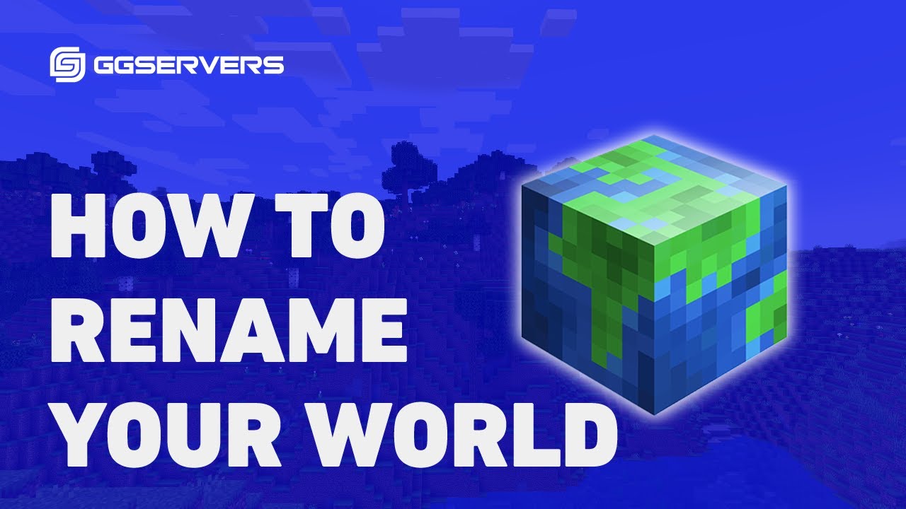 How to Rename Your World