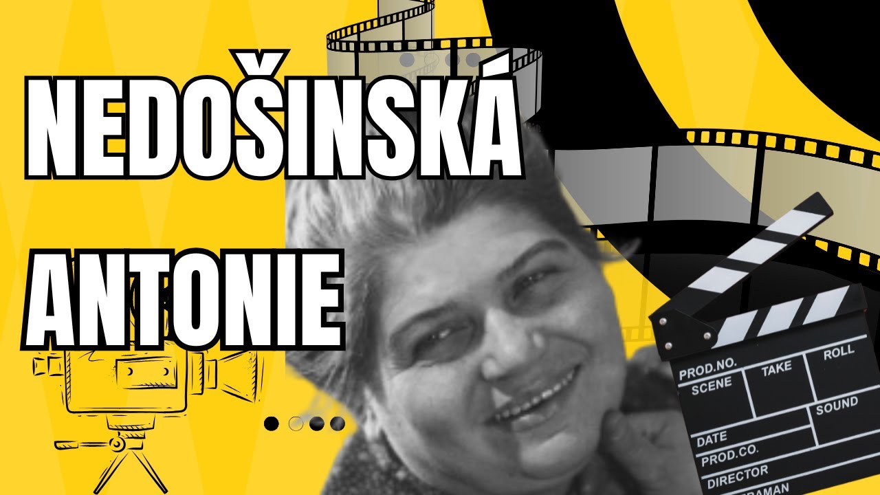 Antonie Nedošinská : Život a kariéra legendární filmové maminky