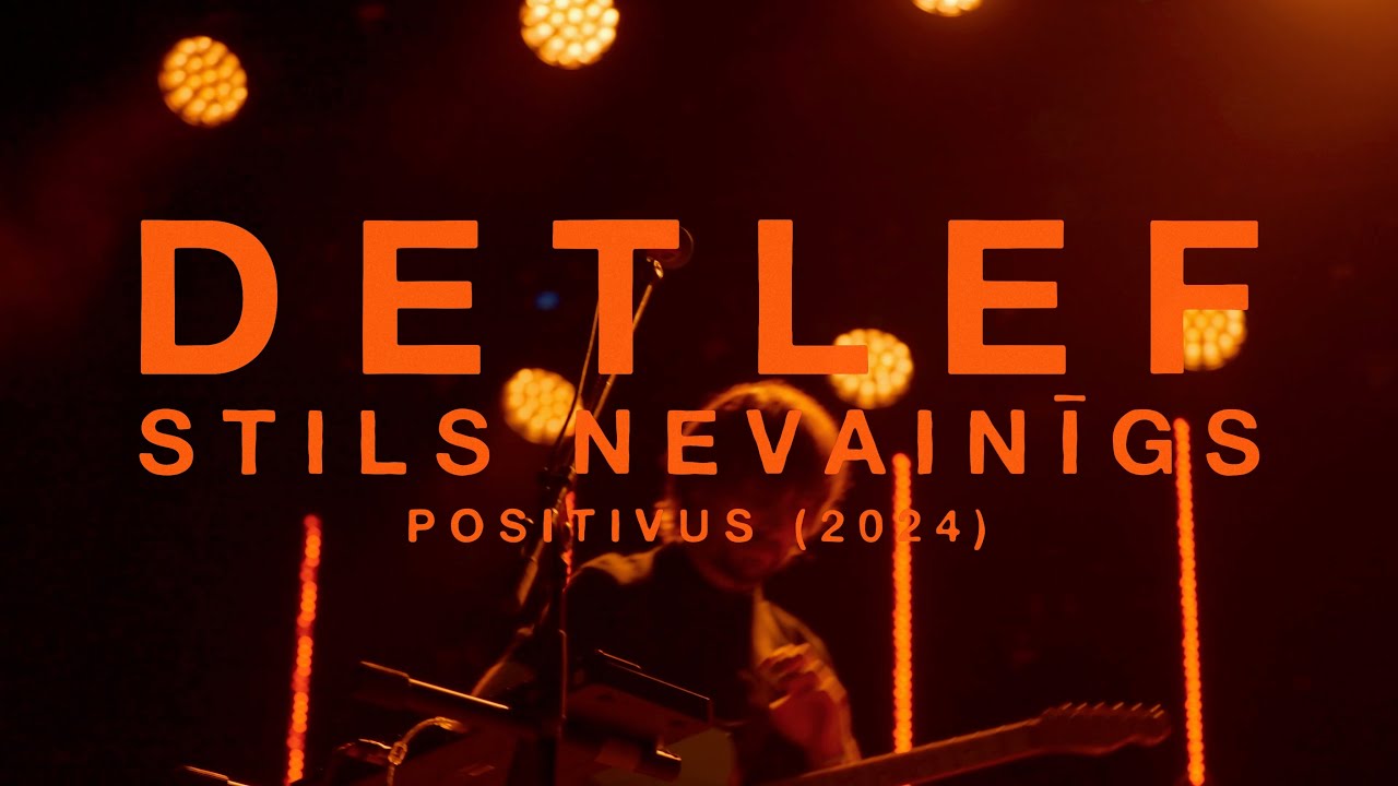 Detlef - Stils Nevainīgs (Positivus 2024)