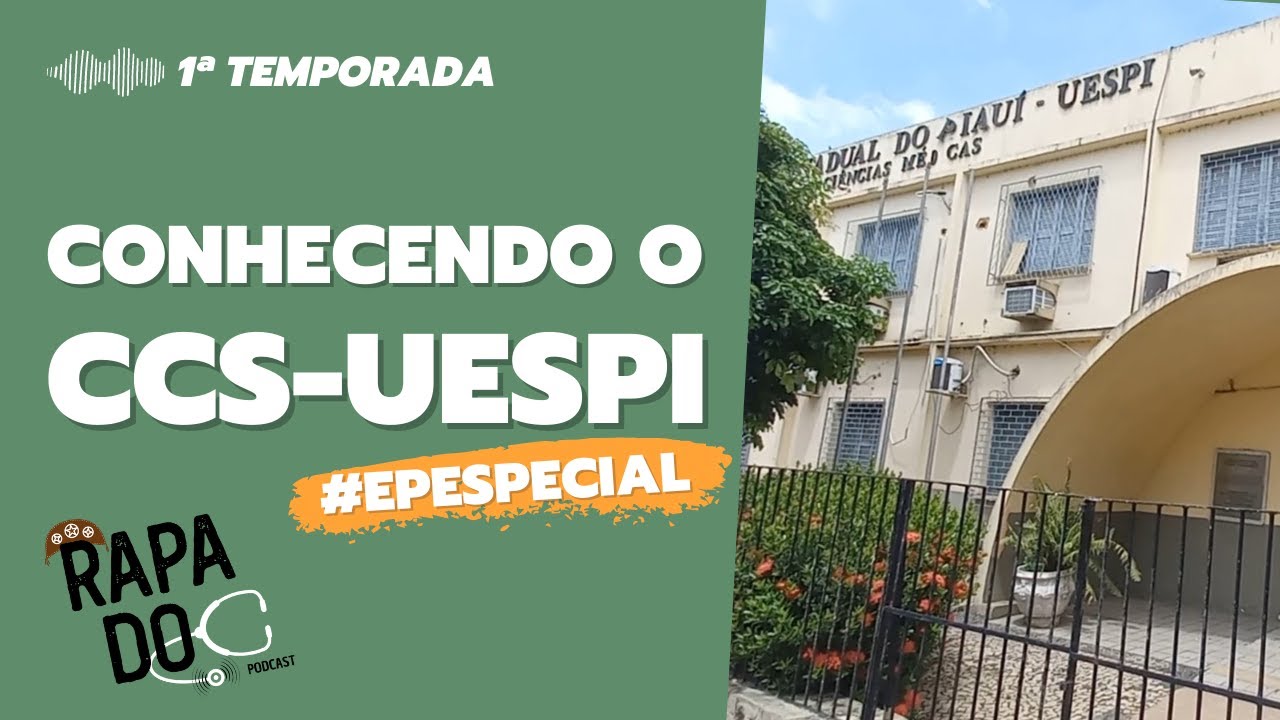 RapaDoc - Apresentando o Centro de Ciências da Saúde (CCS) - UESPI