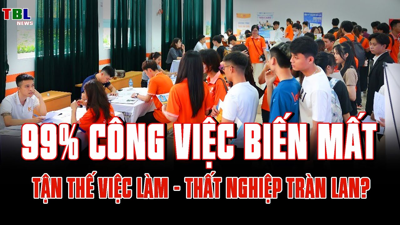 99% công việc sắp biến mất: Tận thế việc làm - Thất nghiệp tràn lan? | TBL News