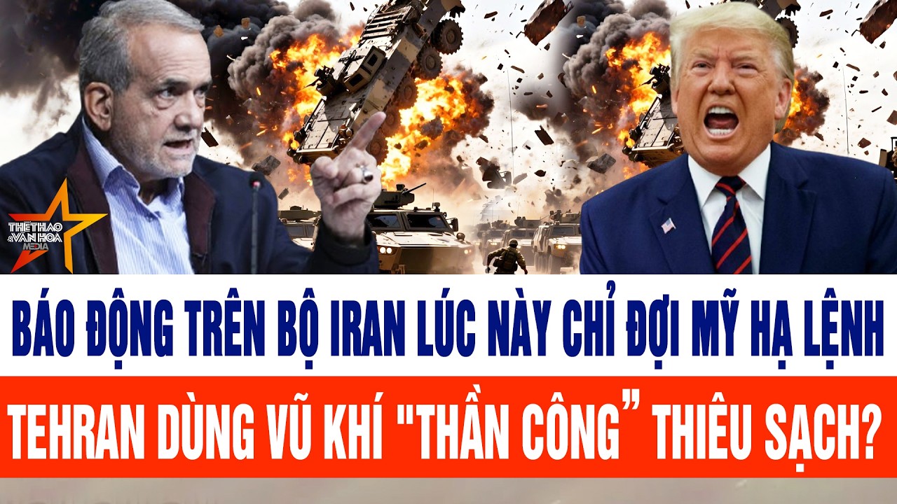 Toàn cảnh thế giới 7/3:Báo động trên bộ Iran lúc này đợi Mỹ hạ lệnh; Tehran dùng vũ khí lạ đốt sạch?