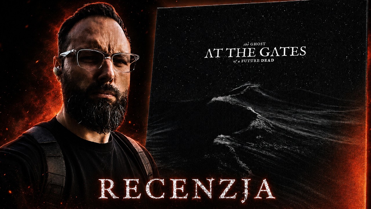 FANTASTYCZNE POŻEGNANIE. At the Gates - 