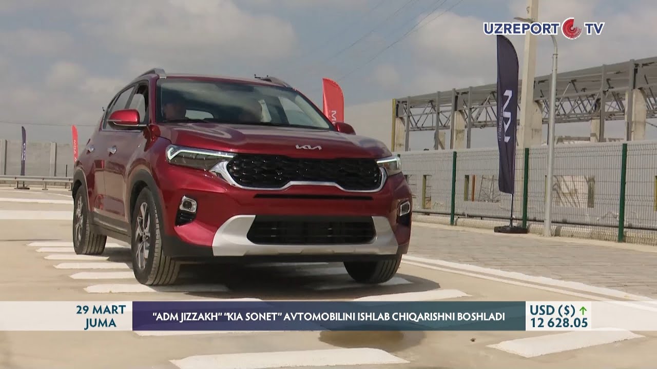 “ADM JIZZAKH” “KIA SONET” avtomobilini ishlab chiqarishni boshladi