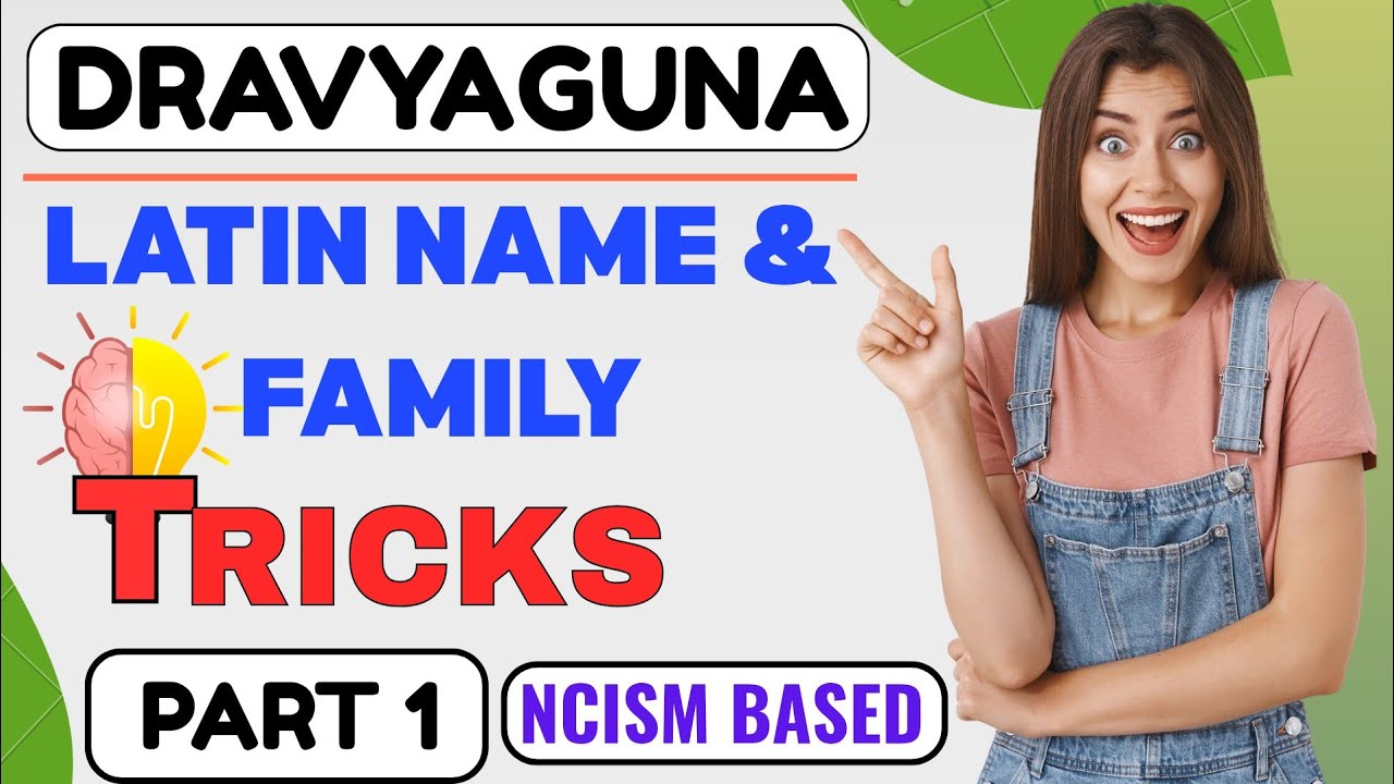dravyaguna plants tricks|dravyaguna botanical name trick|dravyaguna family trick|latin name trick