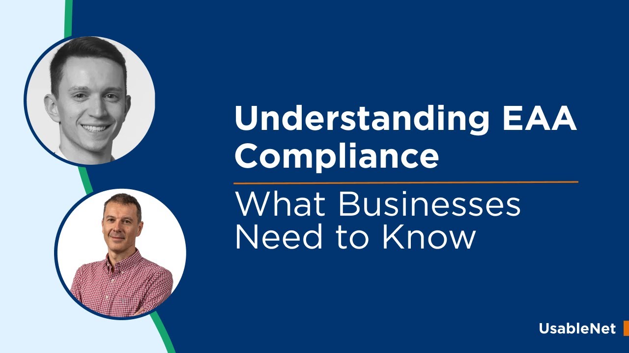 Understanding EAA Compliance What Businesses Need to Know