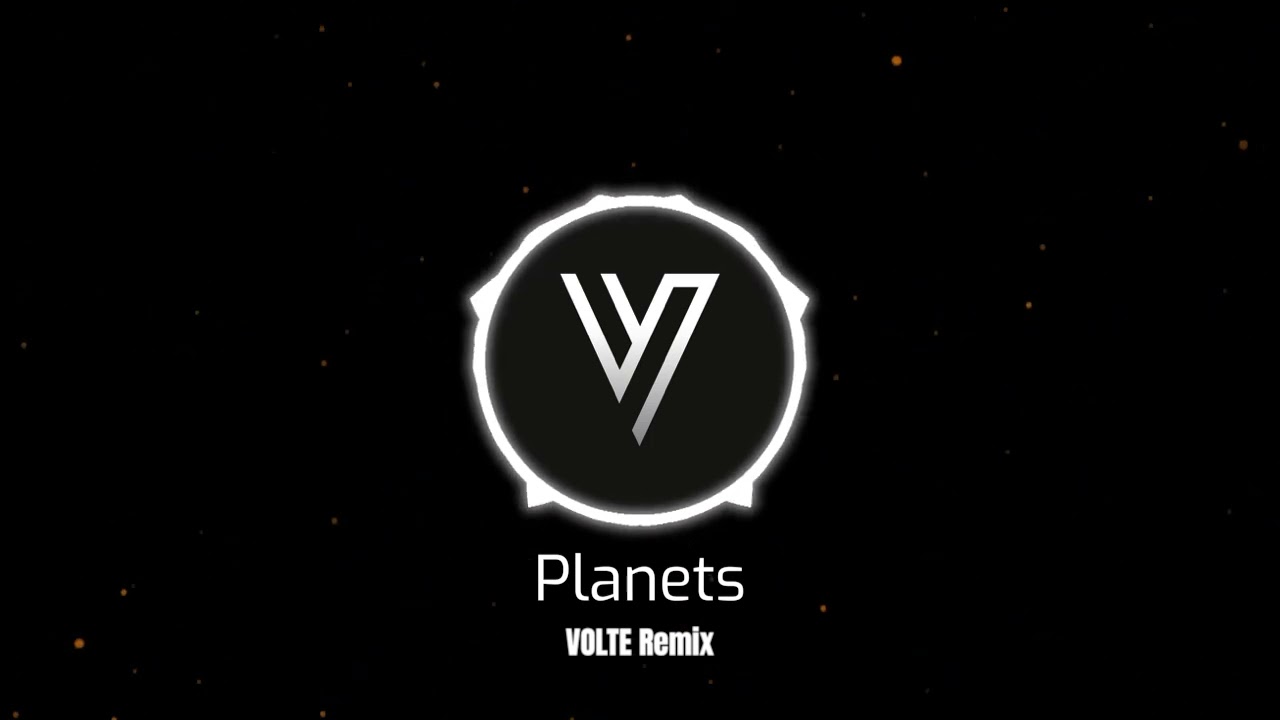 VOLTE Remix - Planets ( Official Visualizer ) 