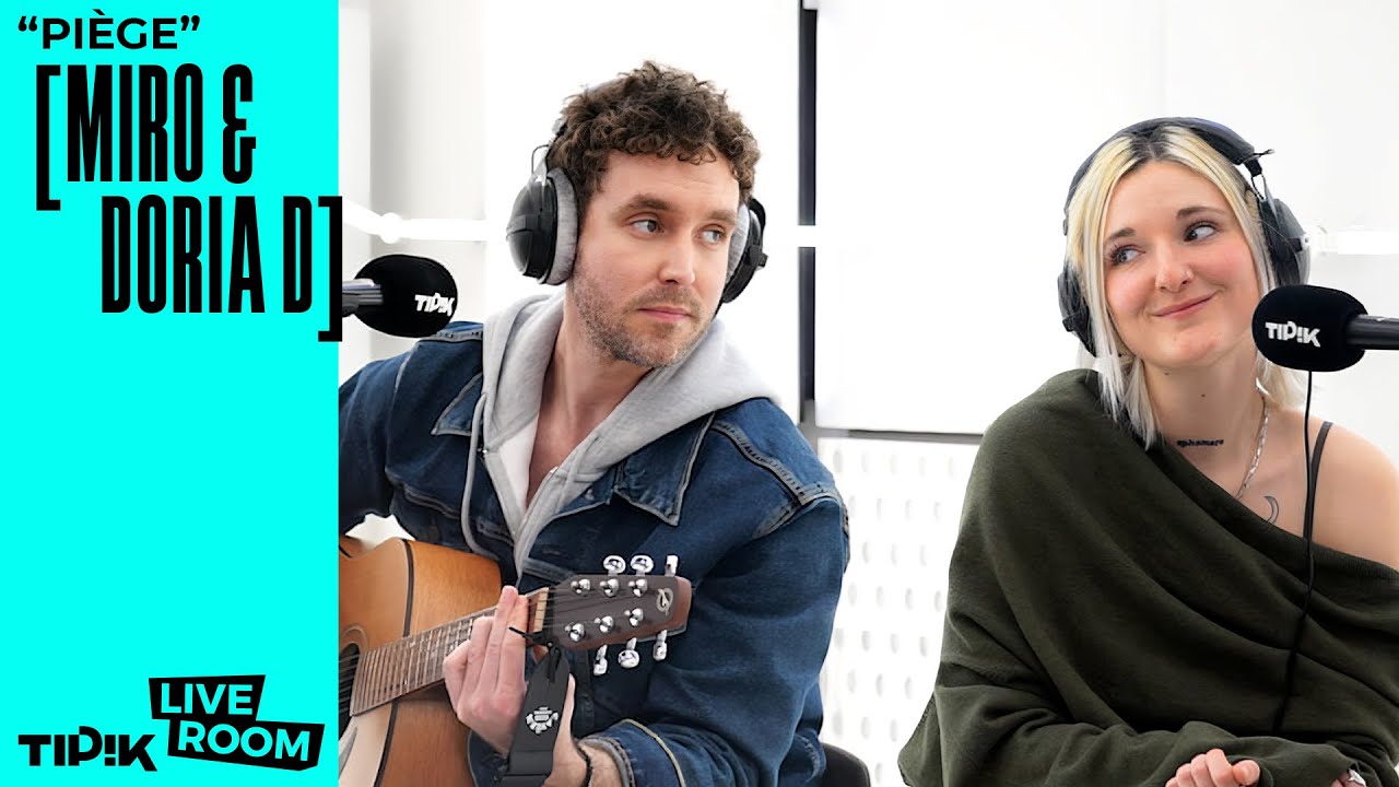 Miro & Doria D &ndash; Pi&egrave;ge | Live exclusif dans le Tipik Live Room