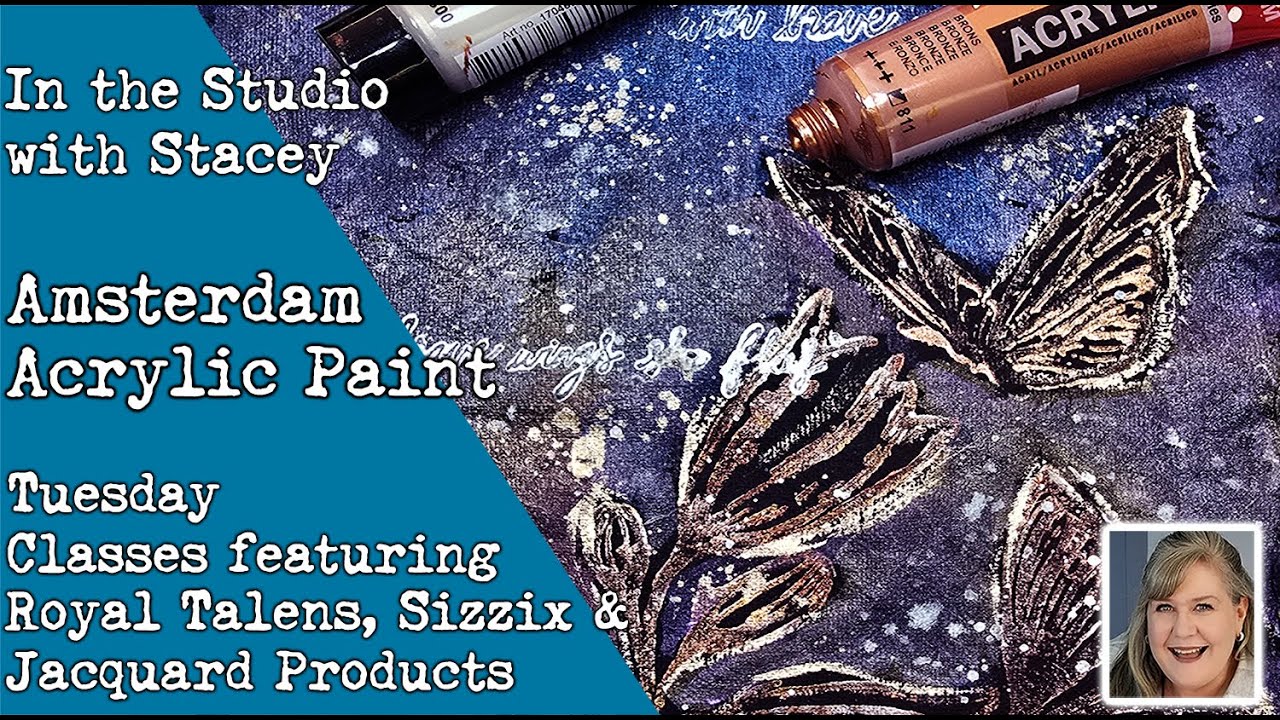In the Studio with Stacey where Fine Art and Papercrafting come together. Amsterdam Paints Class 4
