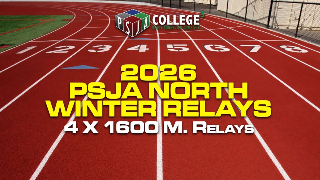 2026 PSJA North Winter Relays: 4 x 1600 M. Relays