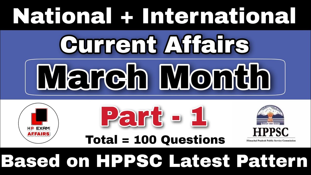 March Month Current Affairs | Part-1 | HPPSC | hpexamaffairs | 7018186561