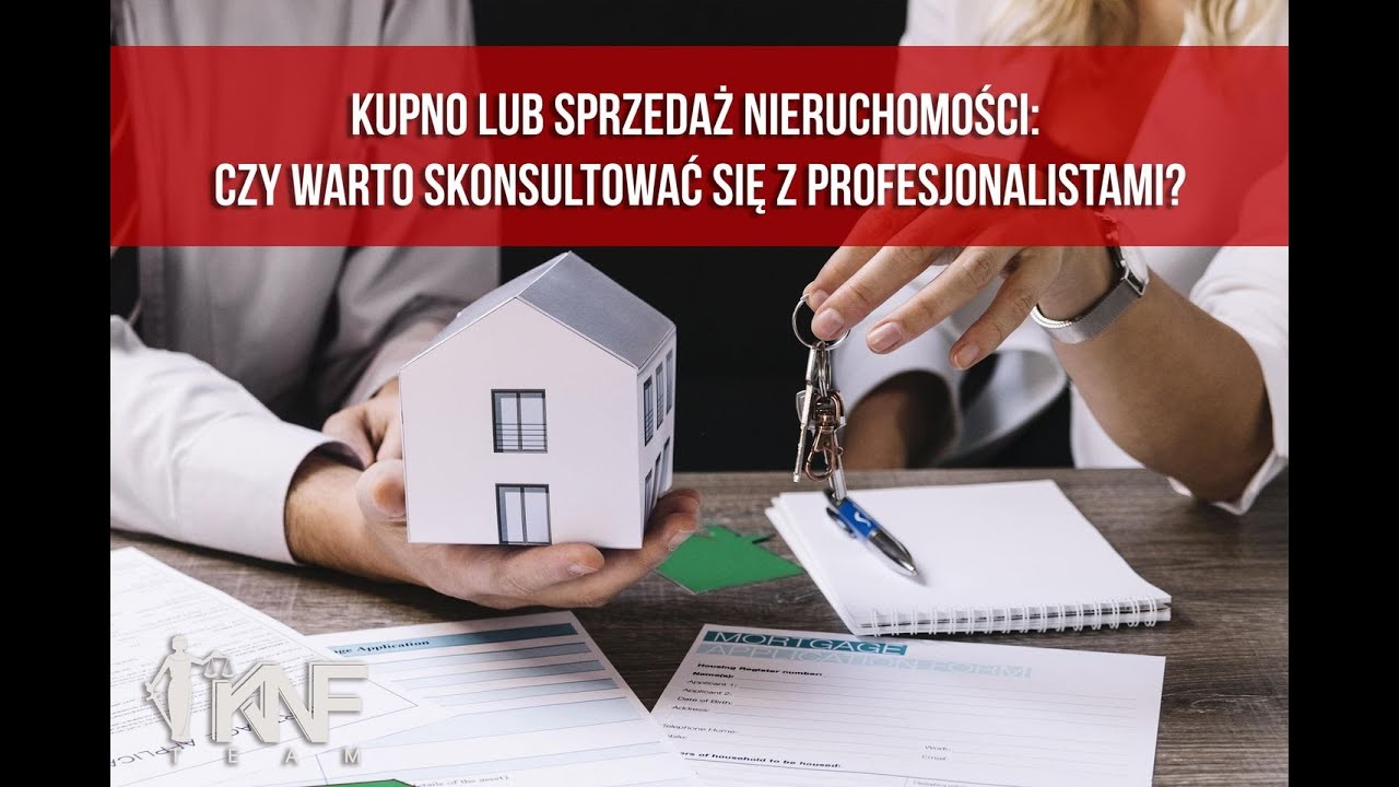 Chcesz kupić/sprzedać nieruchomość? Skorzystaj z doświadczenia KNF TEAM. Ochrona Prawna 25.05.23