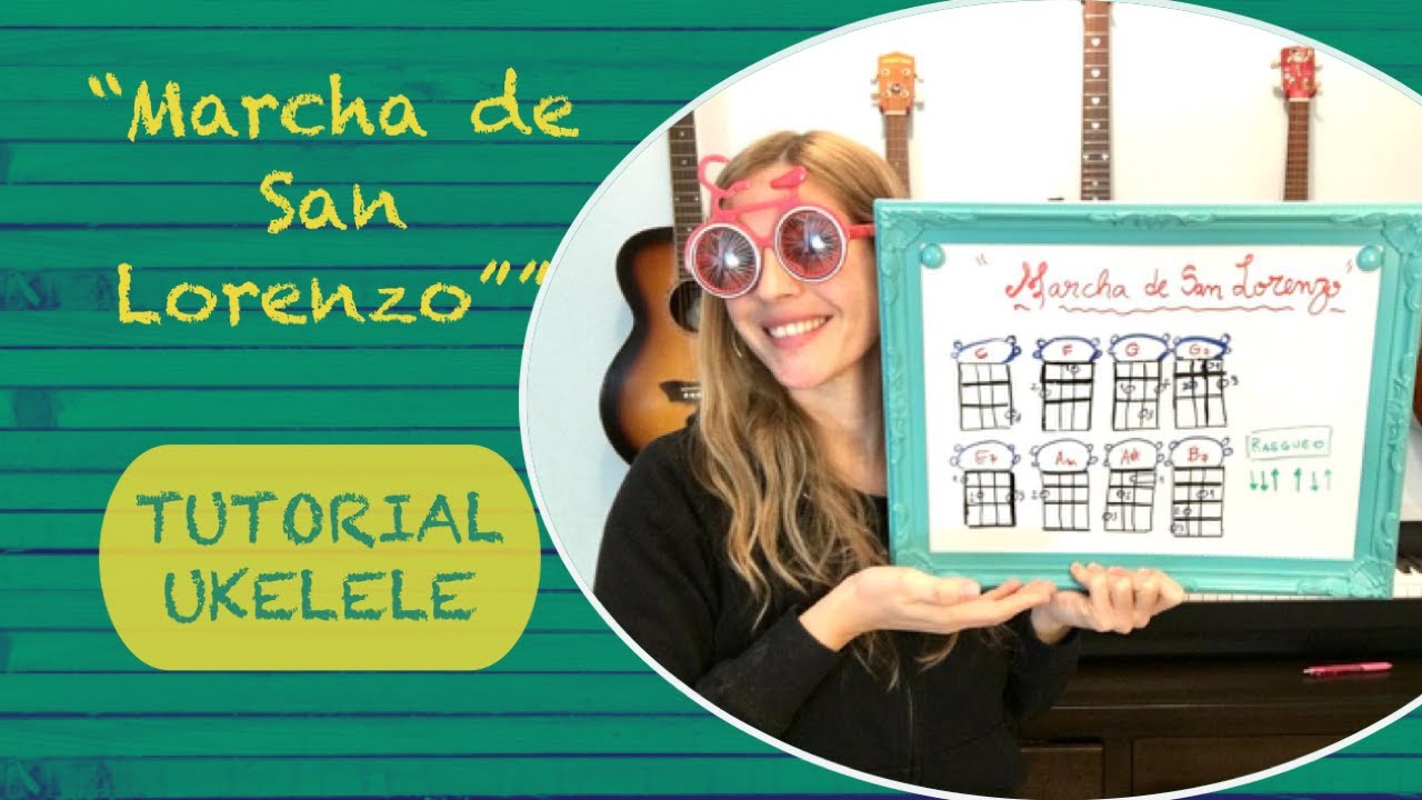 MARCHA SAN LORENZO- (TUTORIAL UKELELE)