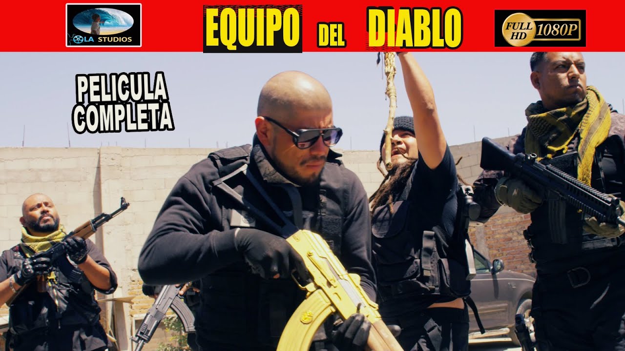 🎬 EQUIPO DEL DIABLO  - Pelicula de narcos - OLA STUDIOS TV 🎥