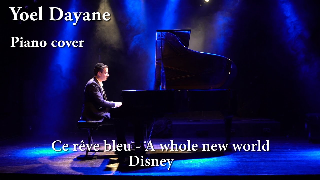 A whole new world / Ce Rêve Bleu (piano cover) - Disney