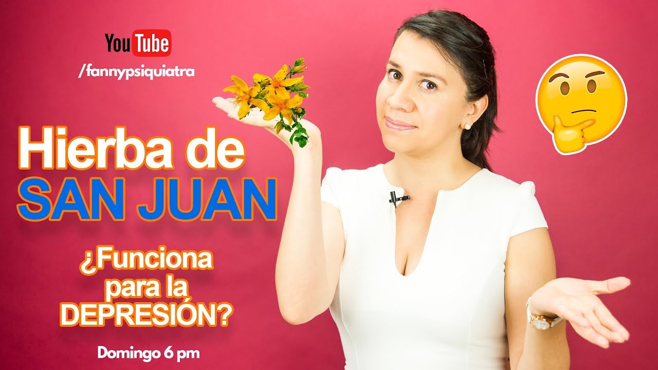 HIERBA DE SAN JUAN II ¿FUNCIONA PARA LA DEPRESIÓN? II NUEVO VIDEO