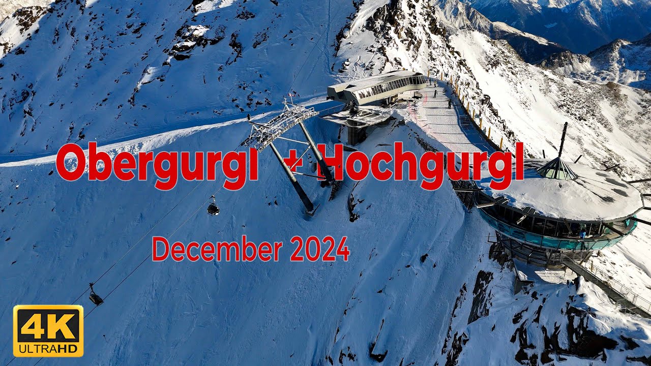 Obergurgl - Hochgurgl December 2024 (4k UHD)