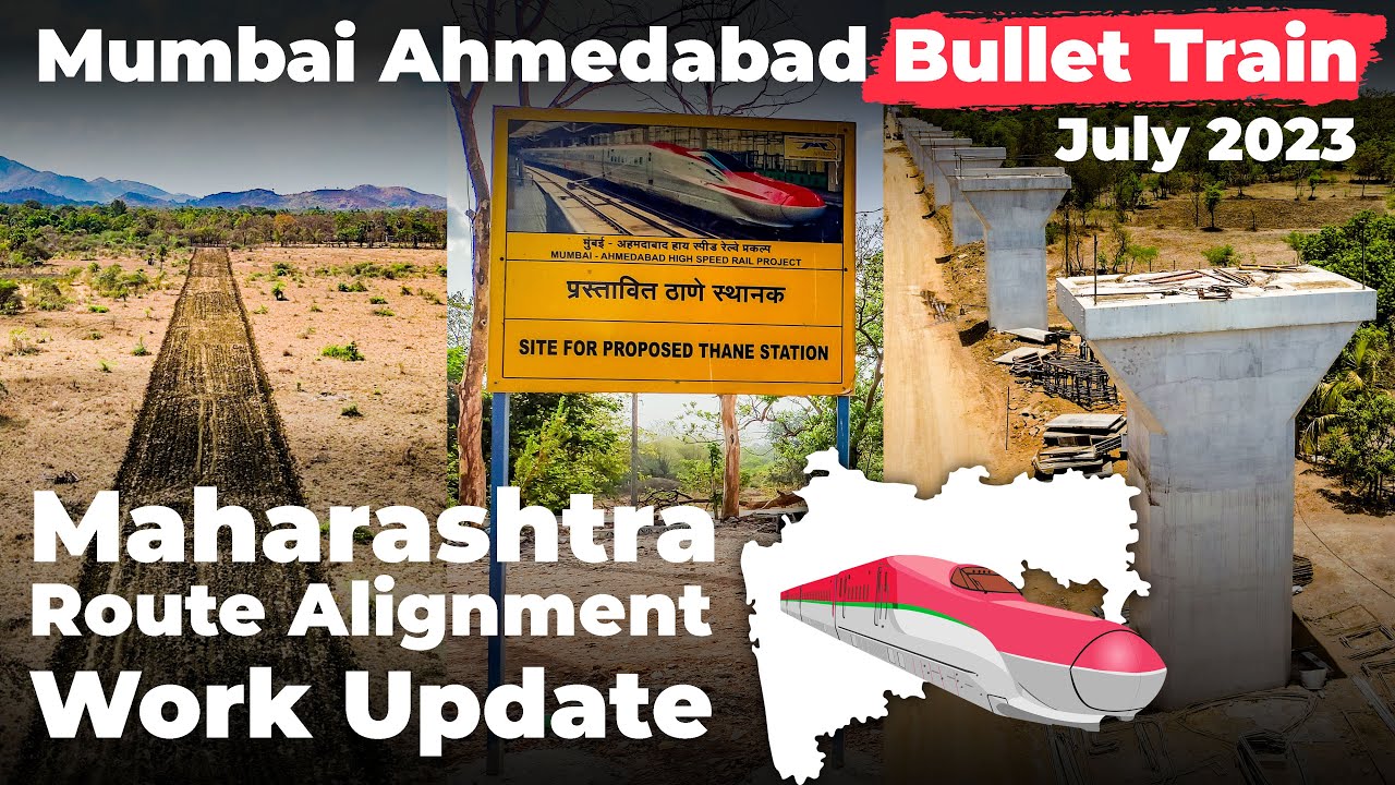 Mumbai Ahmedabad Bullet Train | Maharashtra Work update and Route Alignment