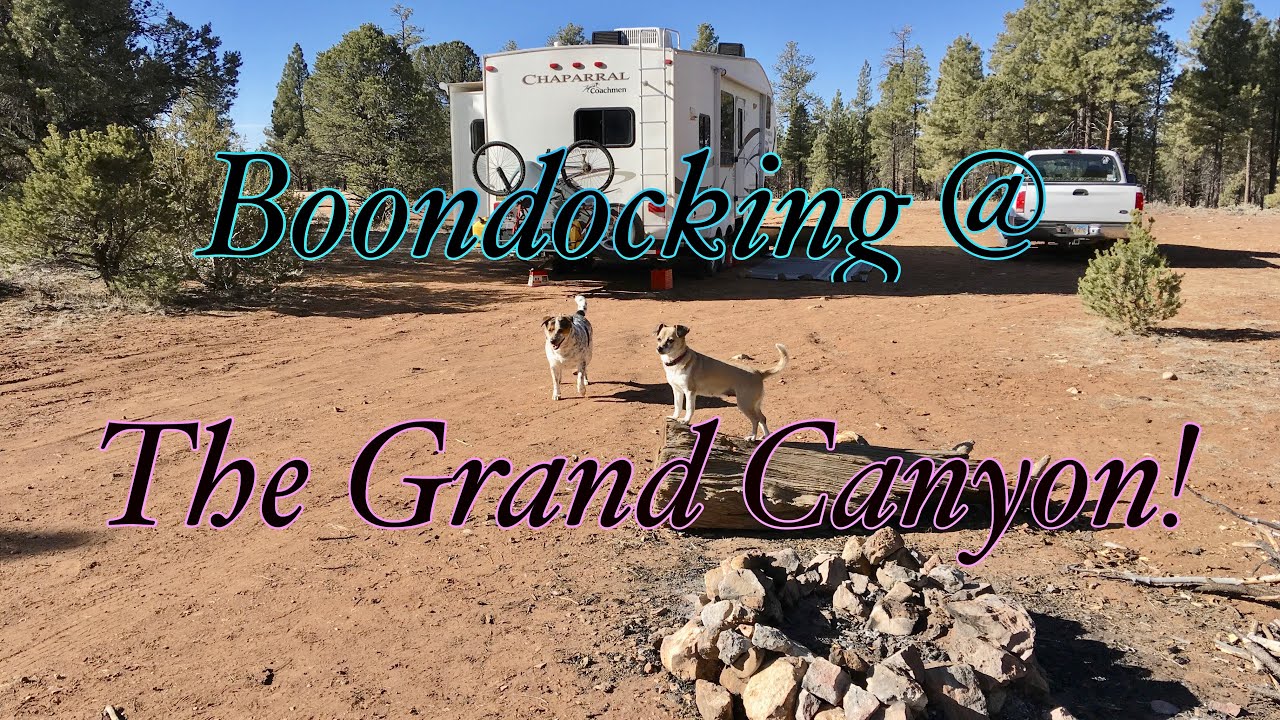 Boondocking at the South Rim Grand Canyon!