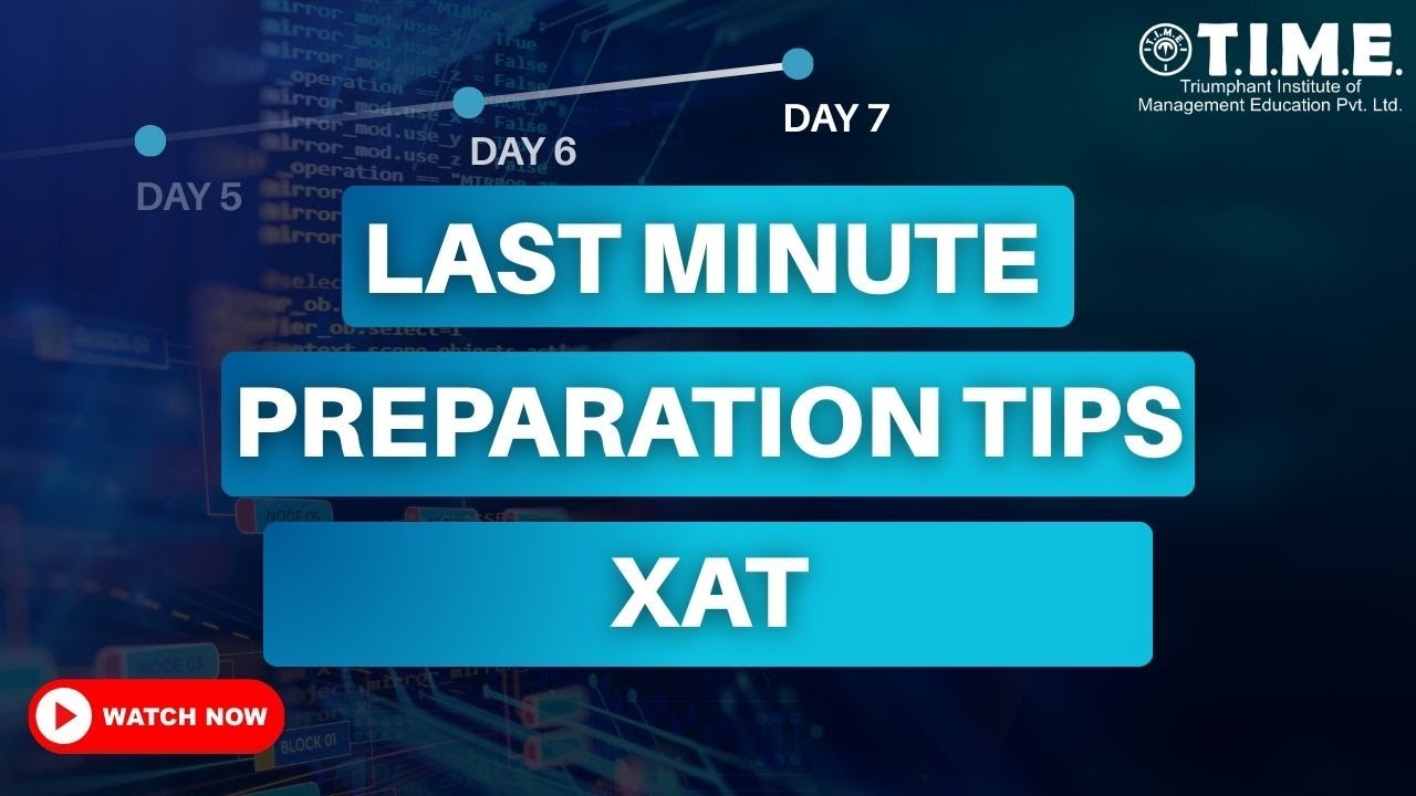 Last minutes TIPS for XAT