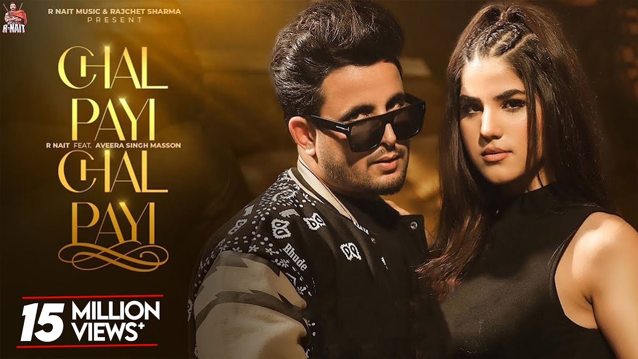 Chal Payi Chal Payi - Official Video | R Nait | Gurlez Akhtar | Gur Sidhu | Aveera | Bhinder Burj