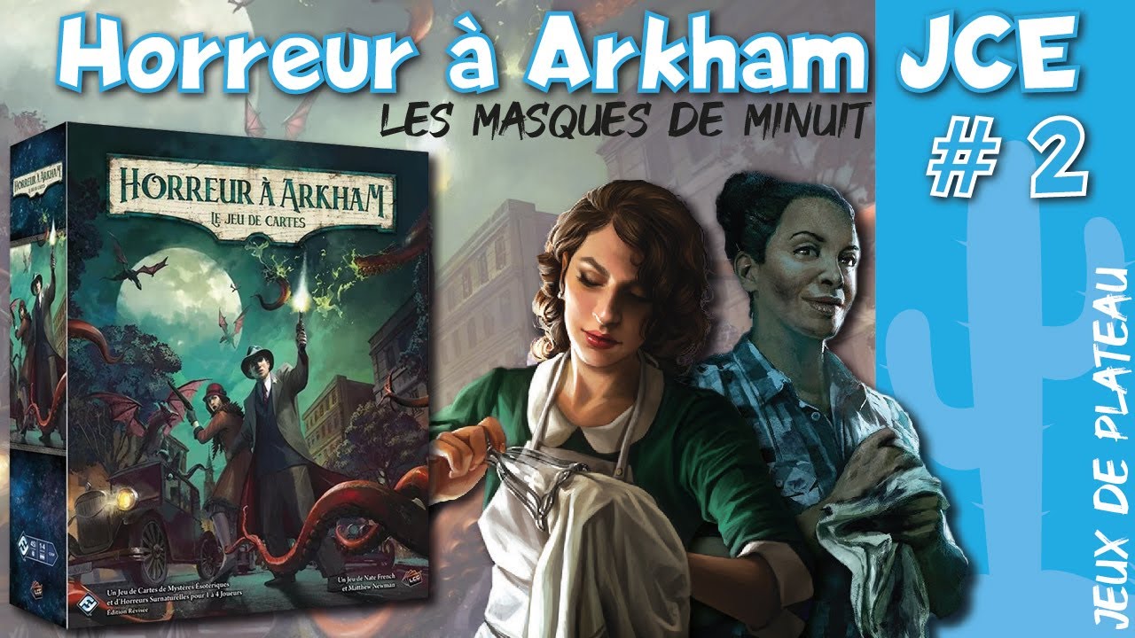 Horreur à Arkham JCE #2 - Les Masques de Minuit - La Nuit de la Zélatrice
