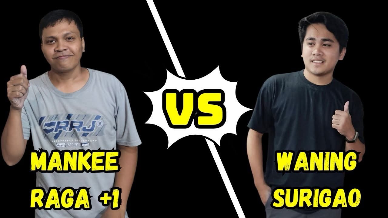 MANKEE RAGA +1 🆚 WANING SURIGAO