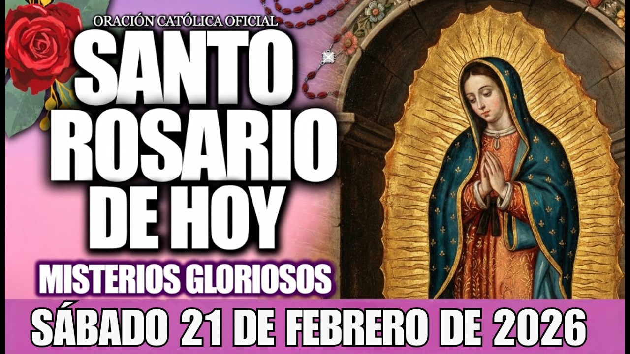 EL SANTO ROSARIO DE HOY DOMINGO 22 DE FEBRERO DE 2026 – Oración Católica y Evangelio