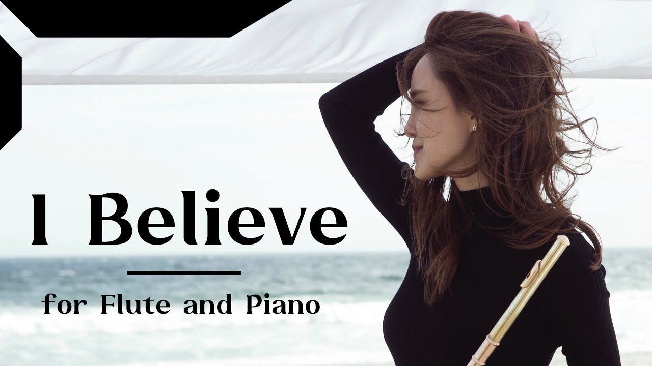 신승훈 “I Believe” for Flute and Piano
