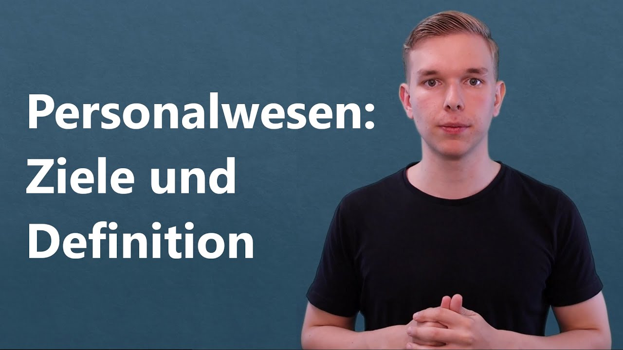 Personalwesen: Definition und Ziele