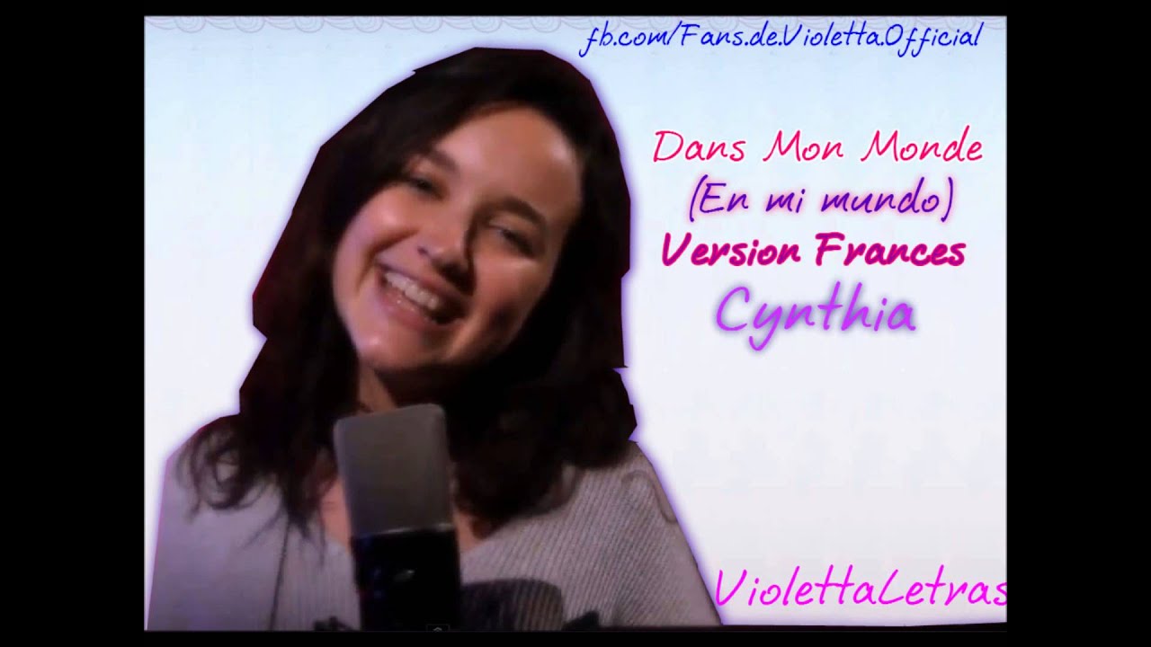 Dans Mon Monde (En Mi Mundo Version Frances) - Cynthia._
