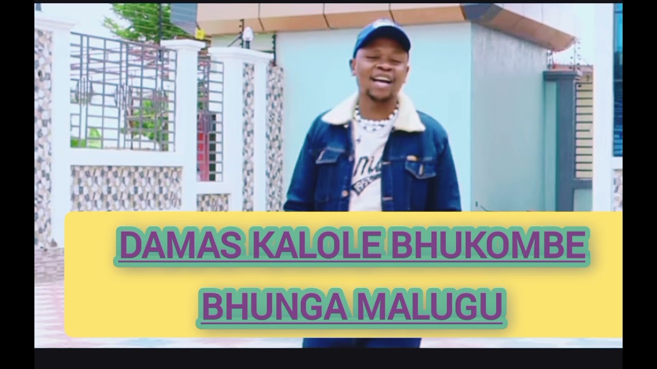 DAMAS KALOLE BHUKOMBE KWA BHUNGA MALUGU by dmk group