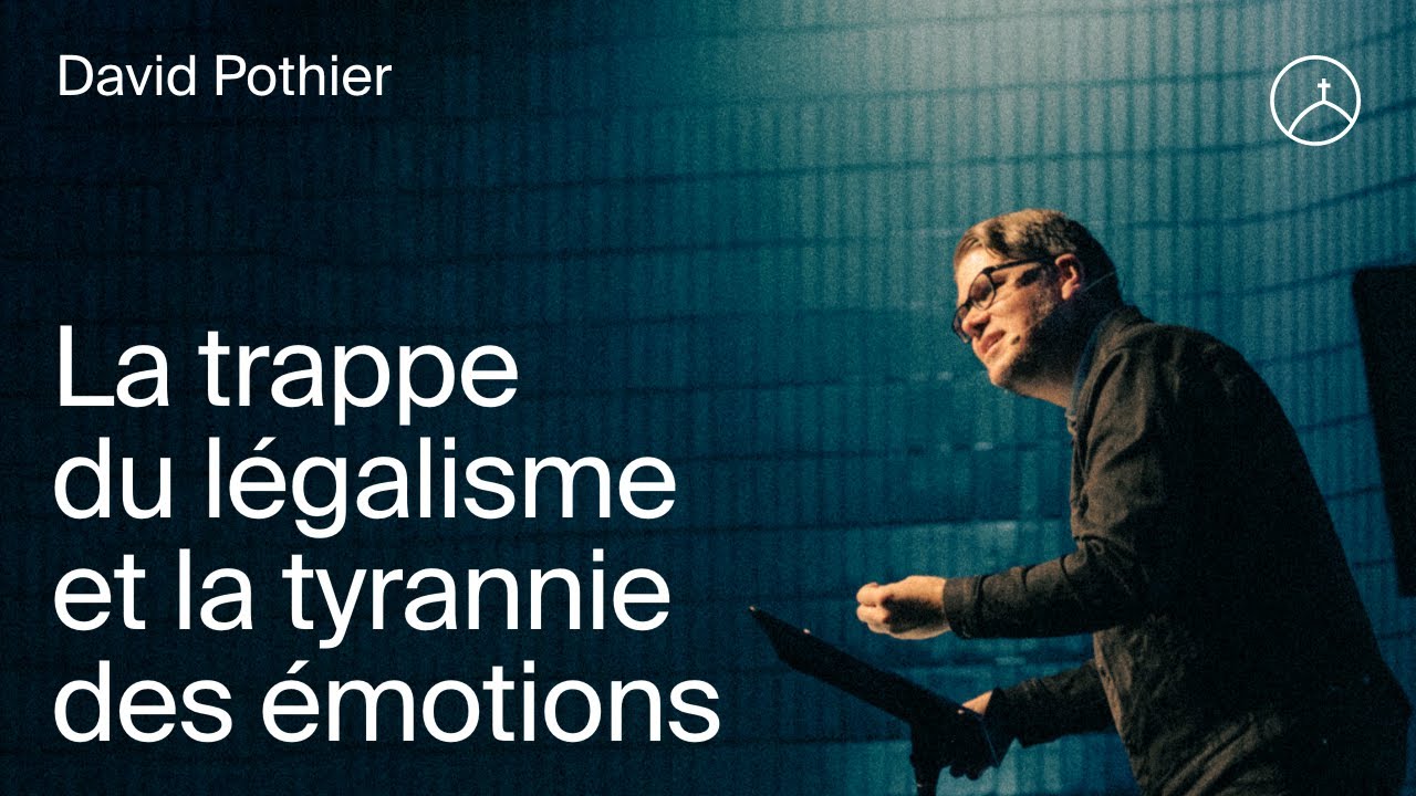 La trappe du légalisme et la tyrannie des émotions | David Pothier