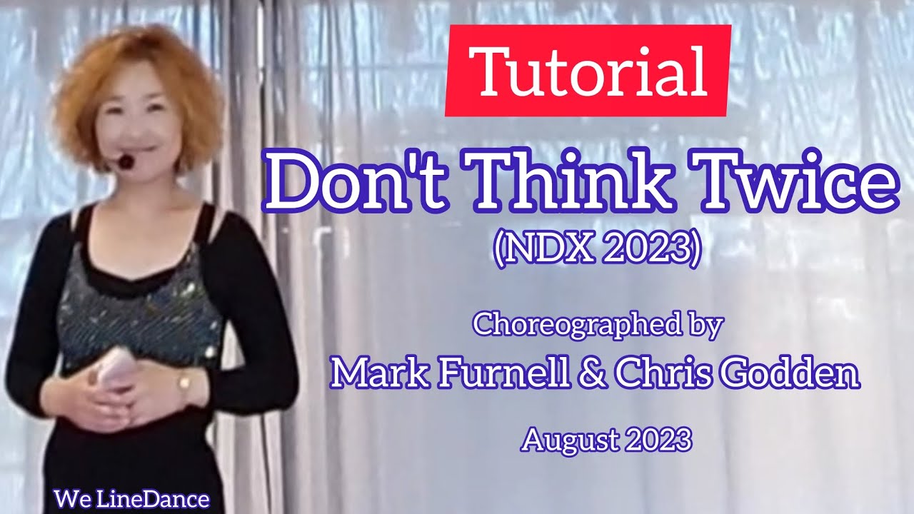Tutorial : Don't Think Twice linedance