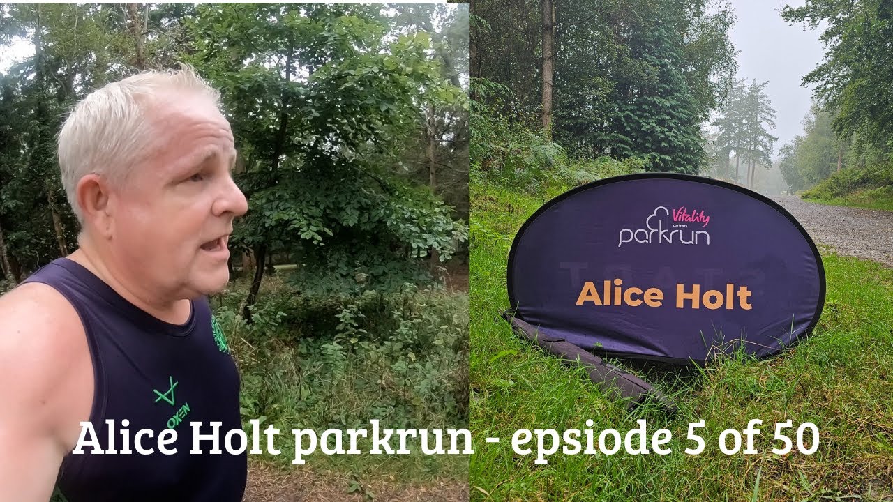 Alice Holt parkrun 21st Sept 2024 - Episode 5 of 50