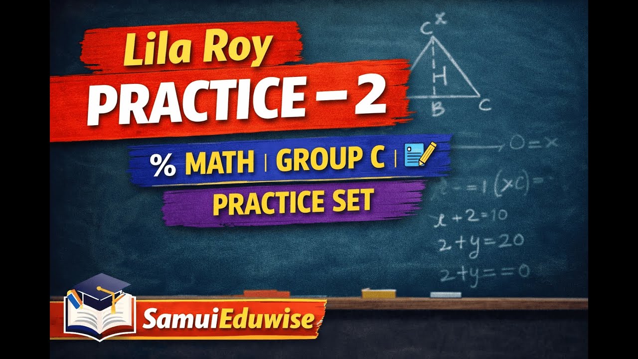 WBSSC Group C Math Practice Set-2 | Lila Roy Mixed Problems Solution