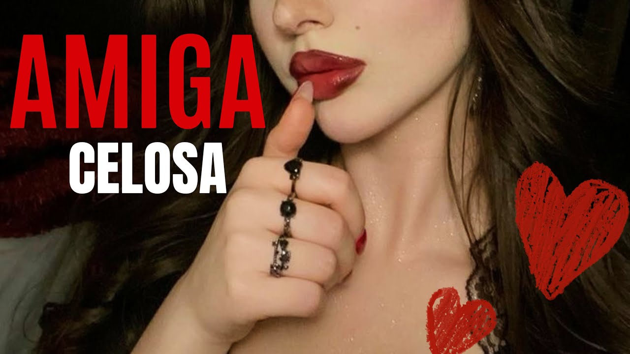 PONES CELOSA A TU AMIGA CON DERECHOS 😒 / ASMR