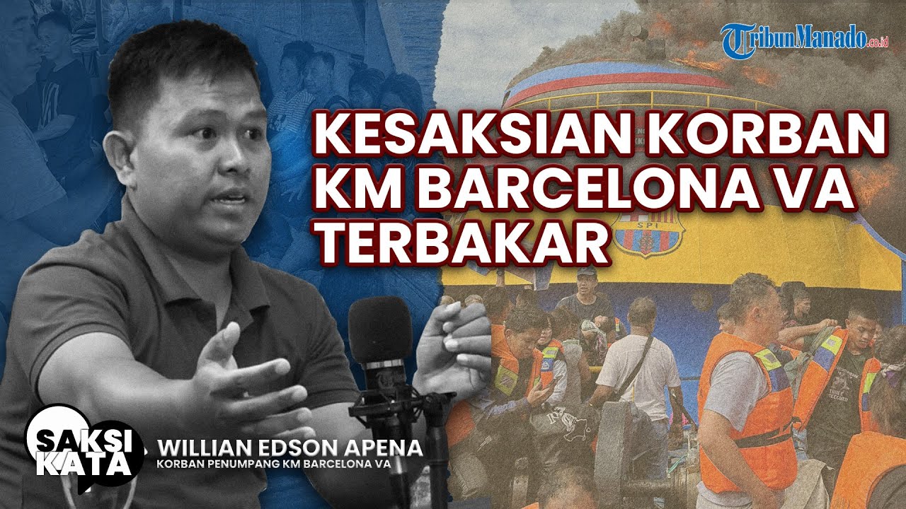 Kesaksian William Apena, Korban KM Barcelona VA Terbakar I SAKSI KATA